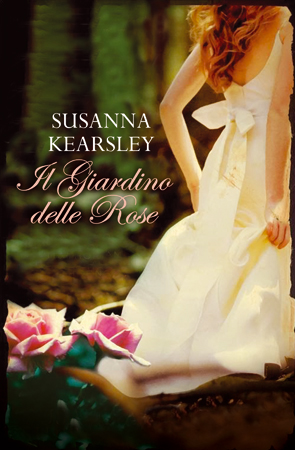  Il giardino delle rose di Susanna Kearsley