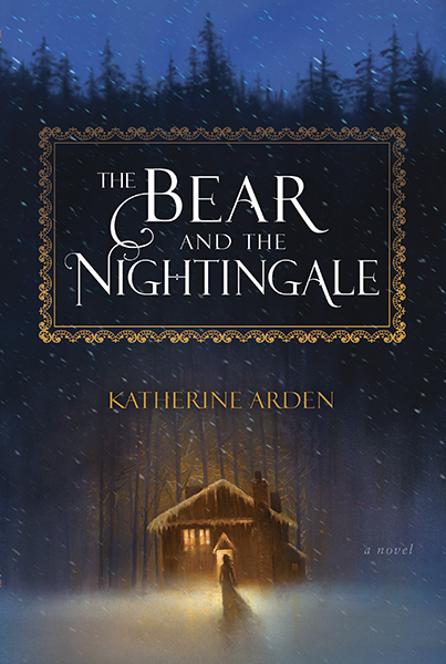 Katherine ARDEN: The Bear and the Nightingale (Untitled Series #1)