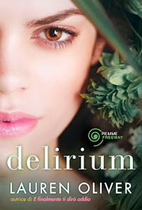 Delirium  di Lauren Oliver - Delirium #1