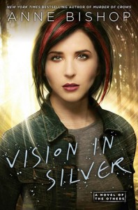 Vision in Silver (The Others #3) by Anne Bishop