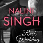REVIEW Nalini Singh, Rock Wedding (Rock Kiss 4)