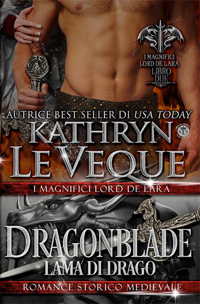 Kathryn Le VEQUE: Dragonblade, Lama di drago (Trilogia Dragonblade #1)